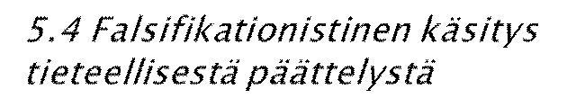 Induktiivinen yleistys: P Havaituissa tapauksissa A on ollut B.