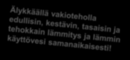 Vaihtoehtoisia maalämpötekniikoita Invertteritekniikka Kompressorin tehoa muutetaan kierrostaajuutta muuttamalla Tällä on yritetty löytää apua vaihtoventtiilikoneen pätkittäiseen käyntiin Ongelmaksi