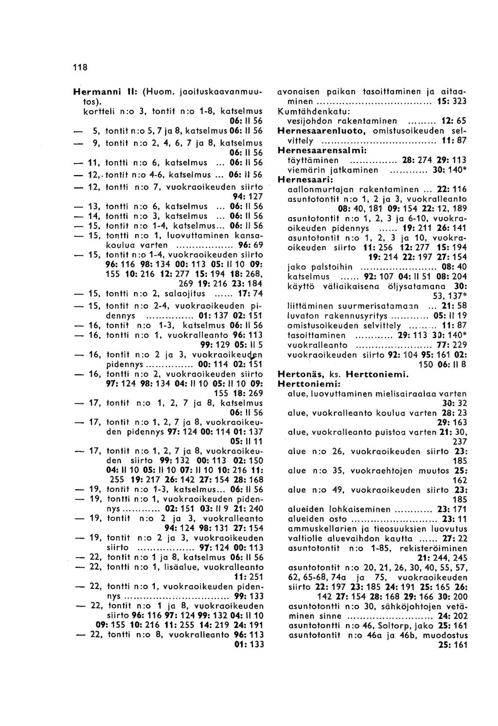 118 Hermanni II: (Huom. jaoituskaavanmuutos).