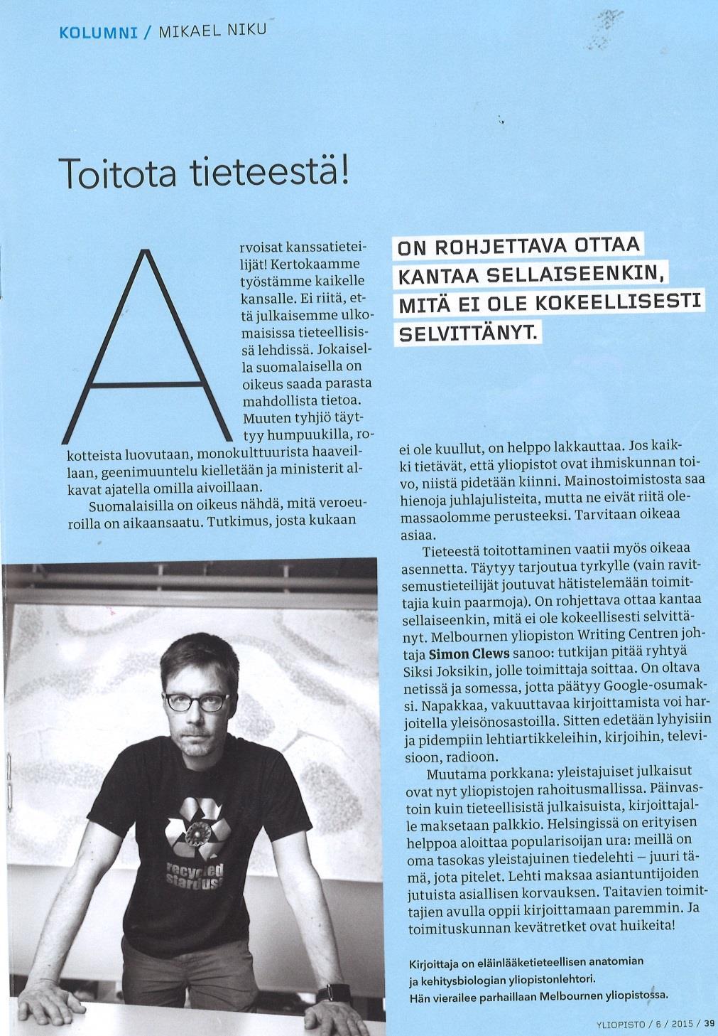 32 Arvoisat kanssatieteilijät! Kertokaamme työstämme kaikelle kansalle. Ei riitä, että julkaisemme ulkomaisissa tieteellisissä lehdissä.