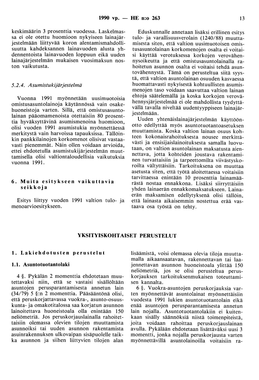 1990 vp. - HE n:o 263 13 keskimäärin 3 prosenttia vuodessa.