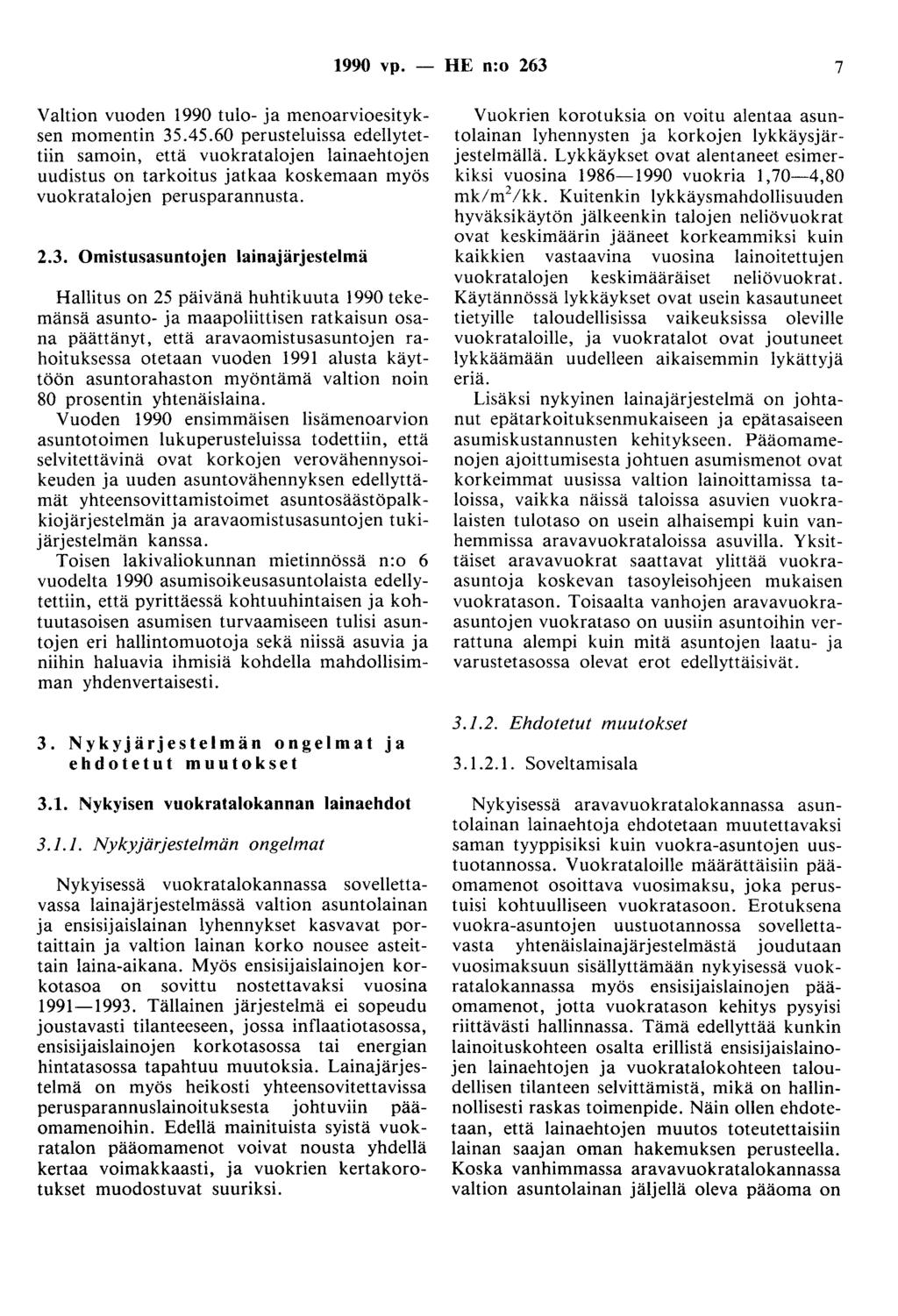 1990 vp. - HE n:o 263 7 Valtion vuoden 1990 tulo- ja menoarvioesityksen momentin 35.45.