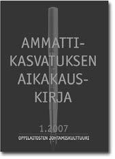 Päätoimittaja: Dosentti Petri Nokelainen. Julkaisija: Ammattikoulutuksen tutkimusseura OTTU ry.