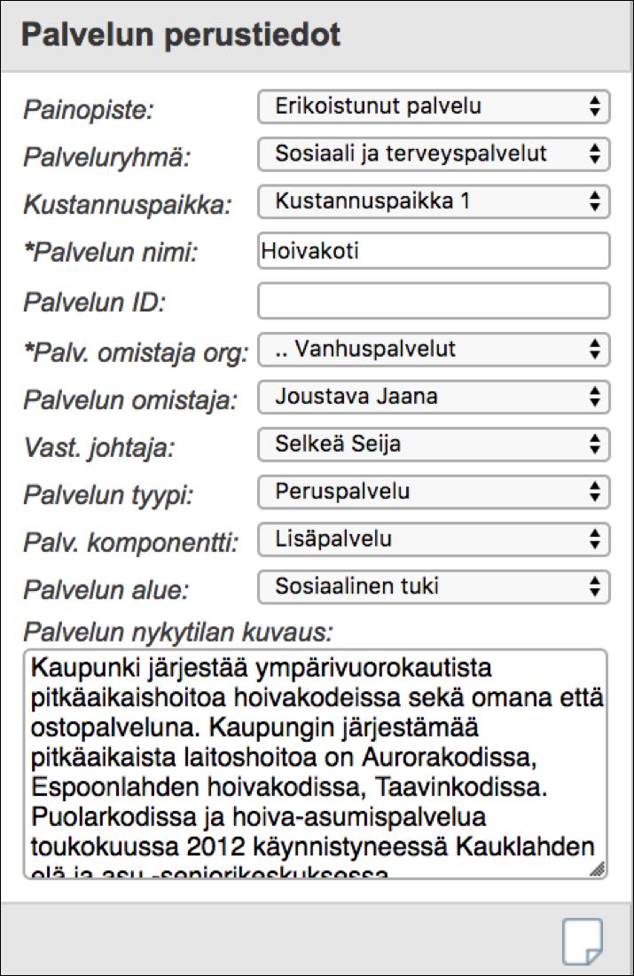 Palvelun perustiedot Palvelun avaintietoihin (kuva 6) kuvataan palvelun perustiedot, joita ovat esim.