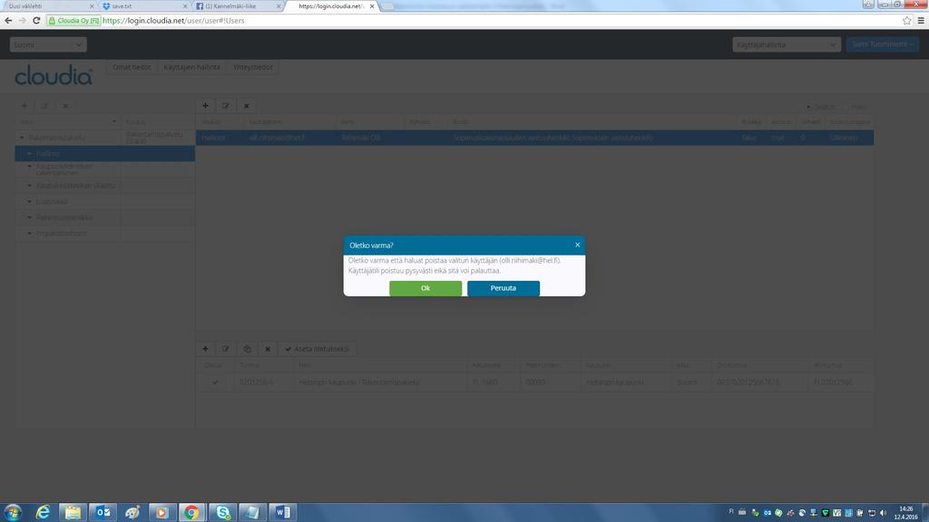 (kuva 46) muokkaus (kuva 46: Käyttöoikeuksien hallinta) Tämän jälkeen tulee varmistusikkuna, jossa vielä varmistetaan että kyseinen käyttäjä halutaan varmasti poistaa