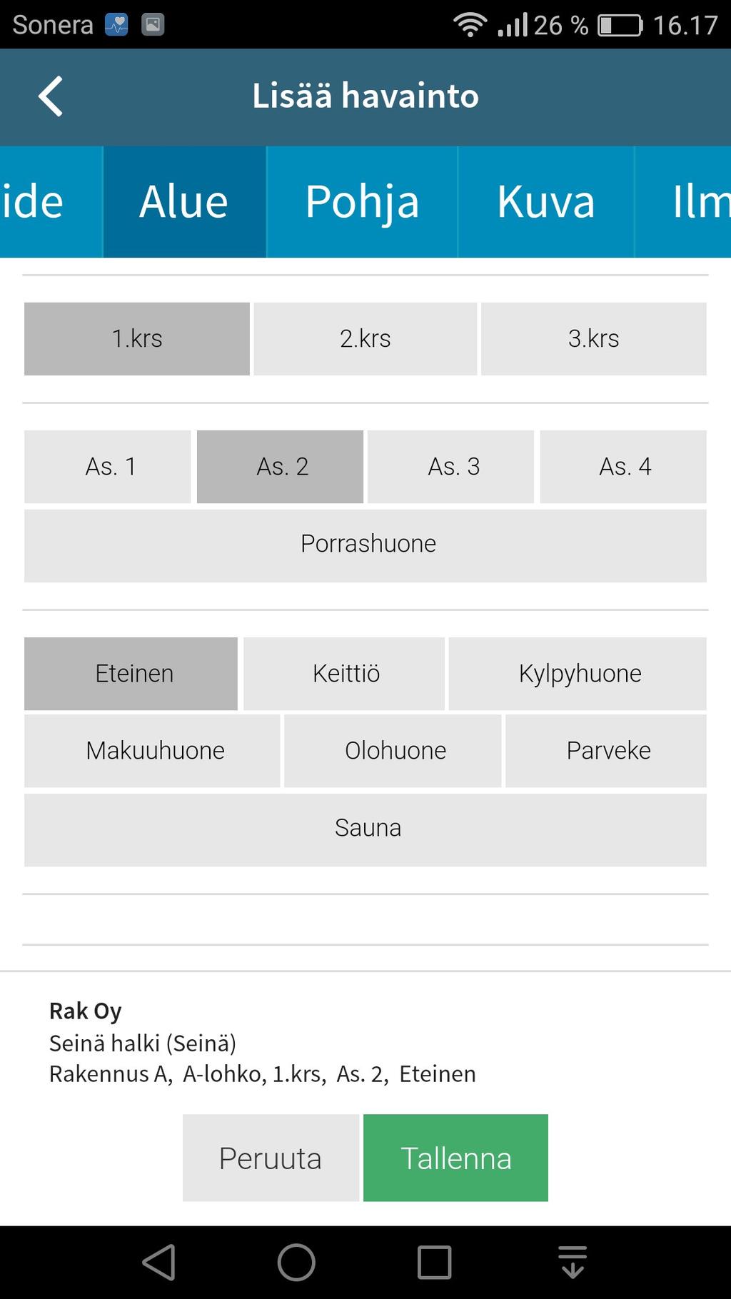 Määritetään tarkka alue valitsemalla valikoista ja seuraavaksi avataan pohjapiirros josta voi merkitä paikan virheelle