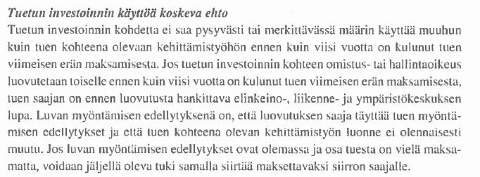 Investointihankkeet, tuen pysyvyys hankesuunnitelman mukaisessa käytössä Koskee
