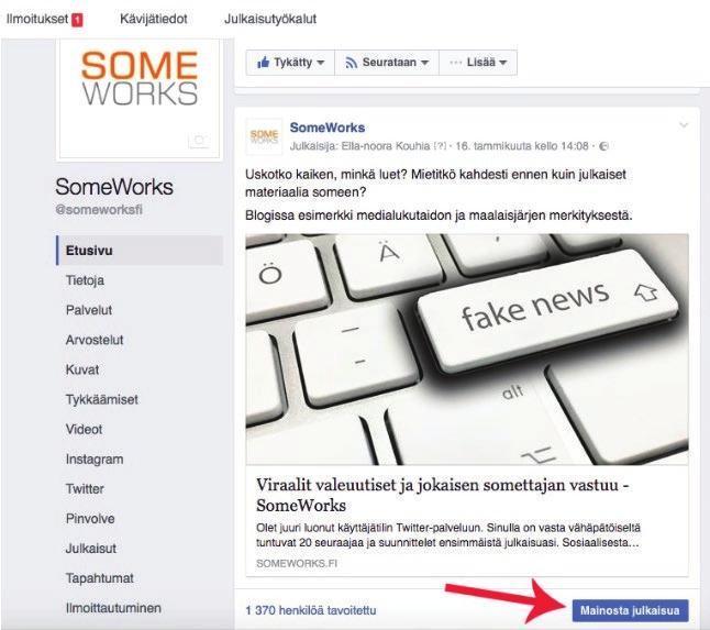 6 Pienellä rahalla ja somemainonnalla (2/2) Yksinkertaisin tapa tehdä ja aloittaa Facebookmainonta on käyttää boost/sponsoroi nappia.