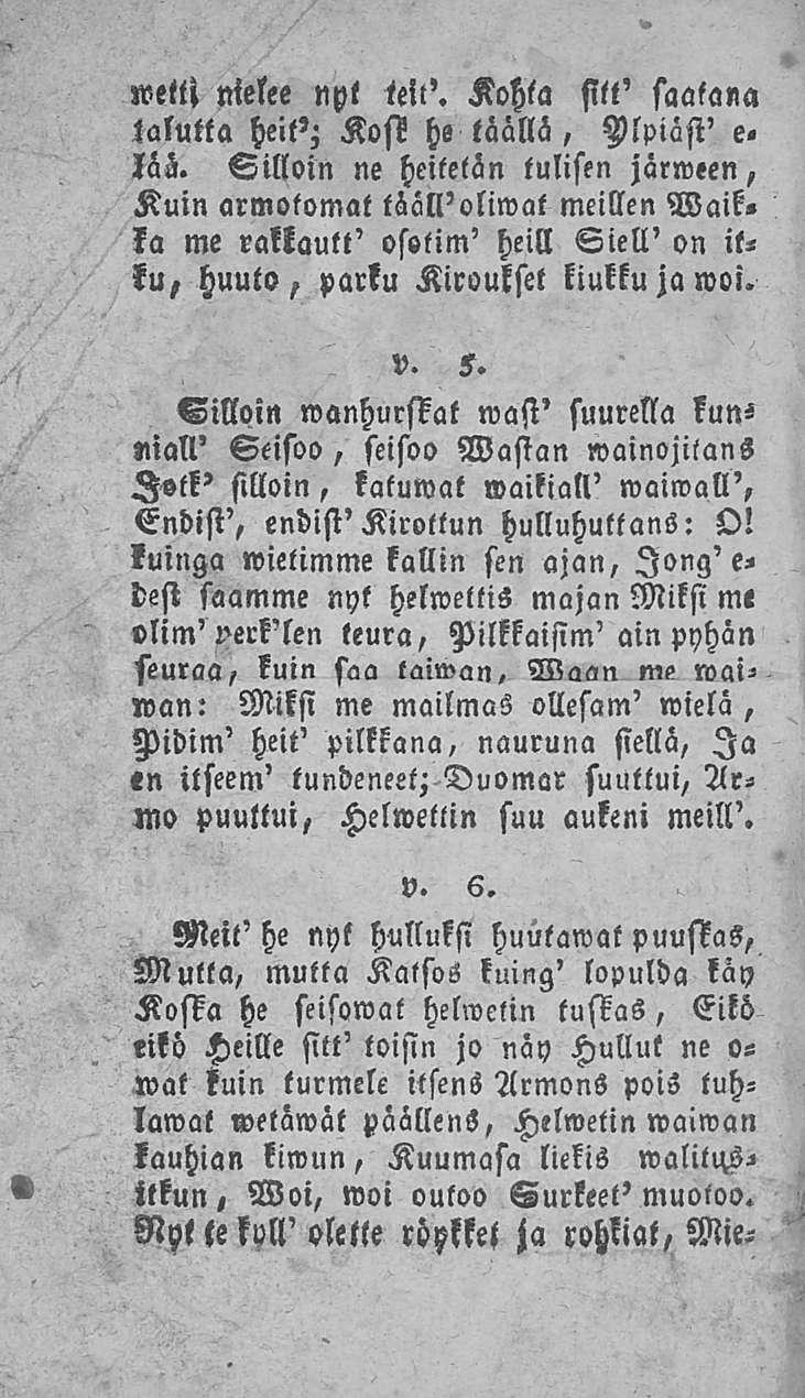 »vettl nielee npl teit'. Kohta sitt' saatana lalutta heit'; Kost he täällä, Ylpiäst' e. lää.