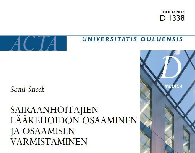 Lääkehoidon osaaminen ja osaamisen varmistaminen Sneck Sami Tutkimukseni taustaa Aiemmissa tutkimuksissa on jopa joka viidennessä lääkitystapahtumassa havaittu tapahtuvan virheitä Suomalaisen