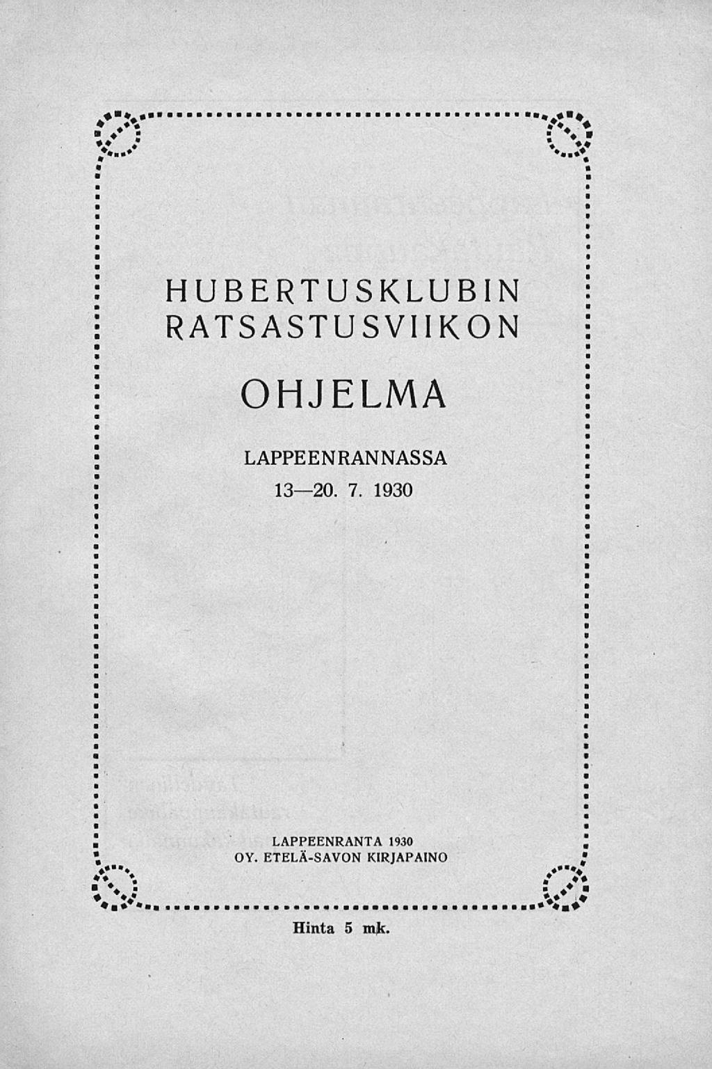 HUBERTUSKLUBIN RATSASTUSVIIKON OHJELMA LAPPEENRANNASSA 1320. 7.
