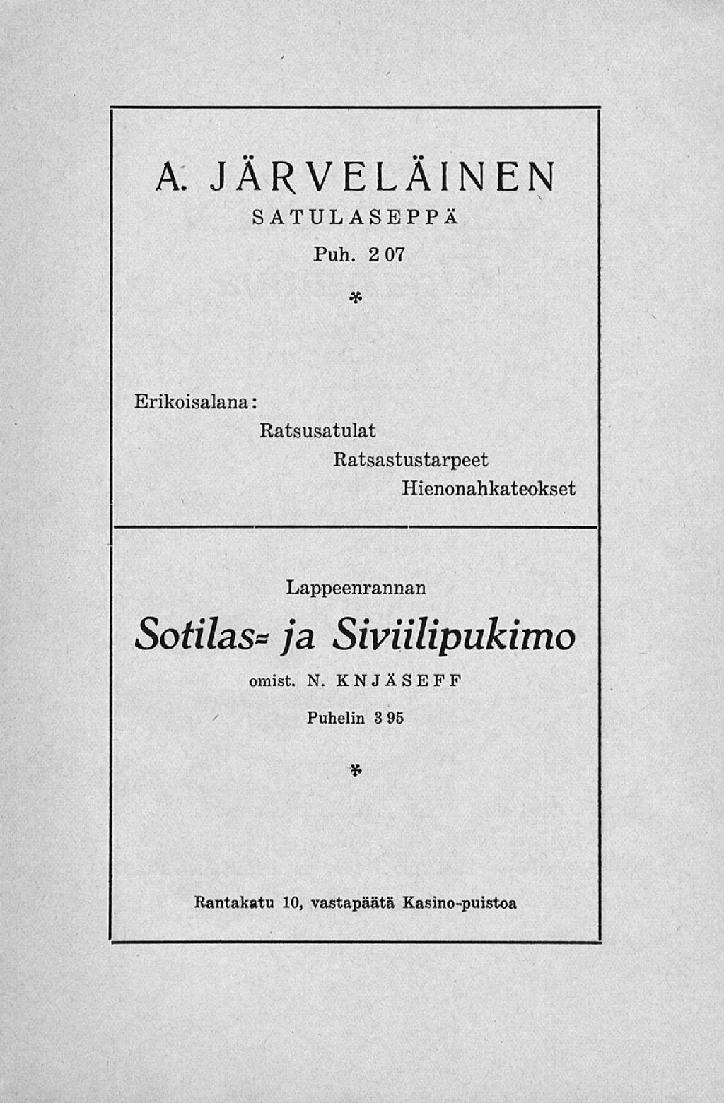 A. JÄRVELÄINEN SATULASEPPÄ Puh.