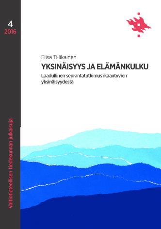 Millaisten sosiaalisten polkujen ympärille myöhemmällä iällä koettu yksinäisyys rakentuu?