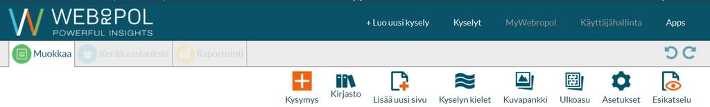 Kyselyn kielet 1 1. Kyselylle luodaan kieliversio täältä. 2 3 4 2. Kyselyn oletuskieli vaikuttaa muokkaus-tilan nappuloihin. 3. Voit valita pudotusvalikosta kieliversioita kyselystä, jolla vastaajat voivat halutessaan vastata.