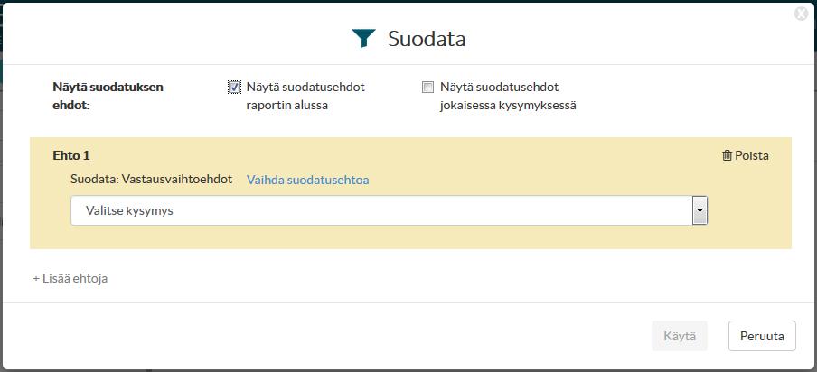 Raportin muokkaus, suodatus ja vastaajaryhmien vertailu Voit suodattaa raportin tuloksia