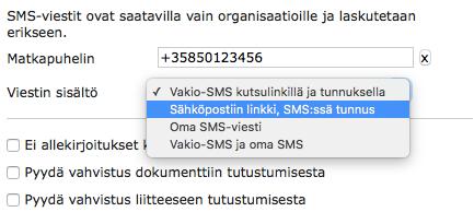 2.2.1 Tekstiviestikutsun vaihtoehdot Tekstiviestinä lähetetty kutsu nopeuttaa allekirjoitusta.