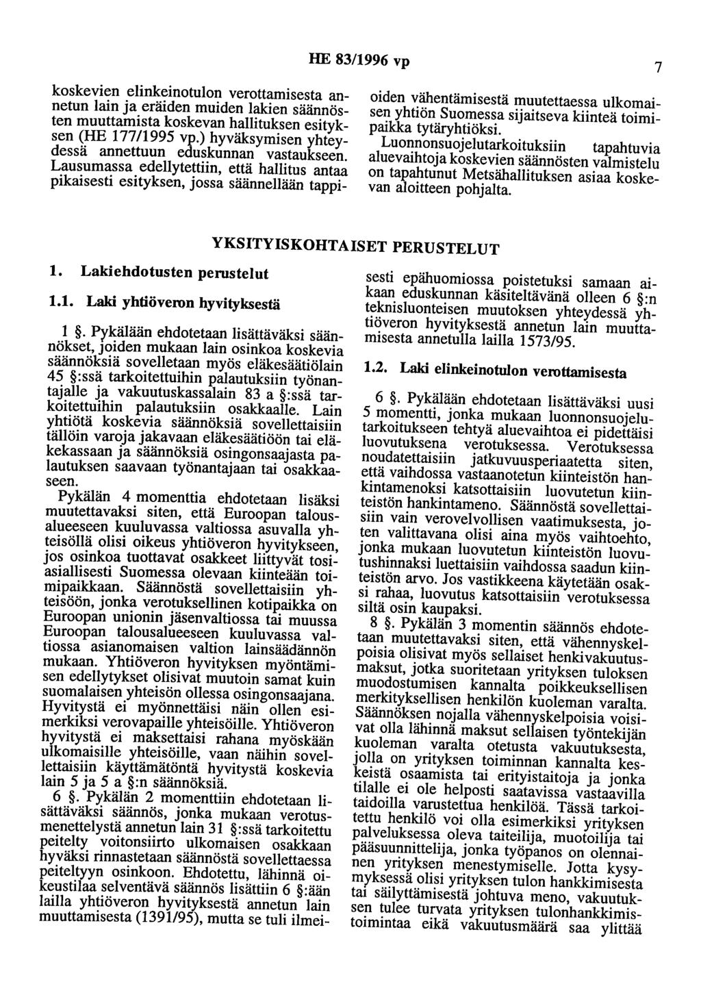 HE 83/1996 vp 7 koskevien elinkeinotulon verottamisesta annetun lain ja eräiden muiden lakien säännösten muuttamista koskevan hallituksen esityksen (HE 177/1995 vp.
