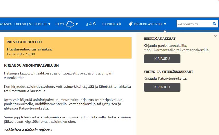 Kirjautuminen ja rekisteröityminen Sivun www.hel.fi ylälaidassa on linkki Kirjaudu asiointiin.