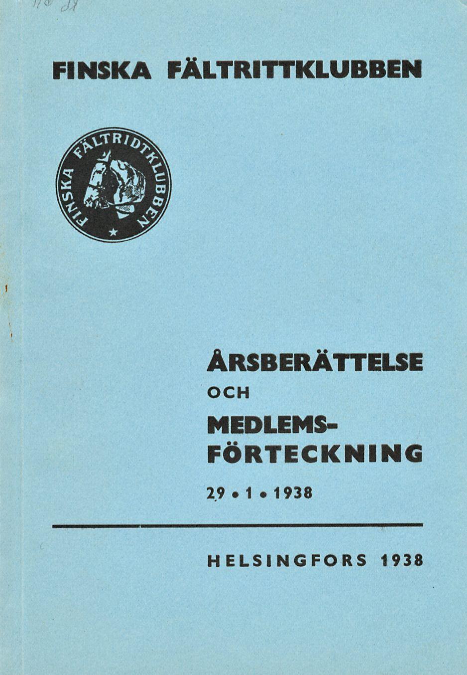 FINSKA FÄLTRITTKLUBBEN t ÅRSBERÄTTELSE OCH