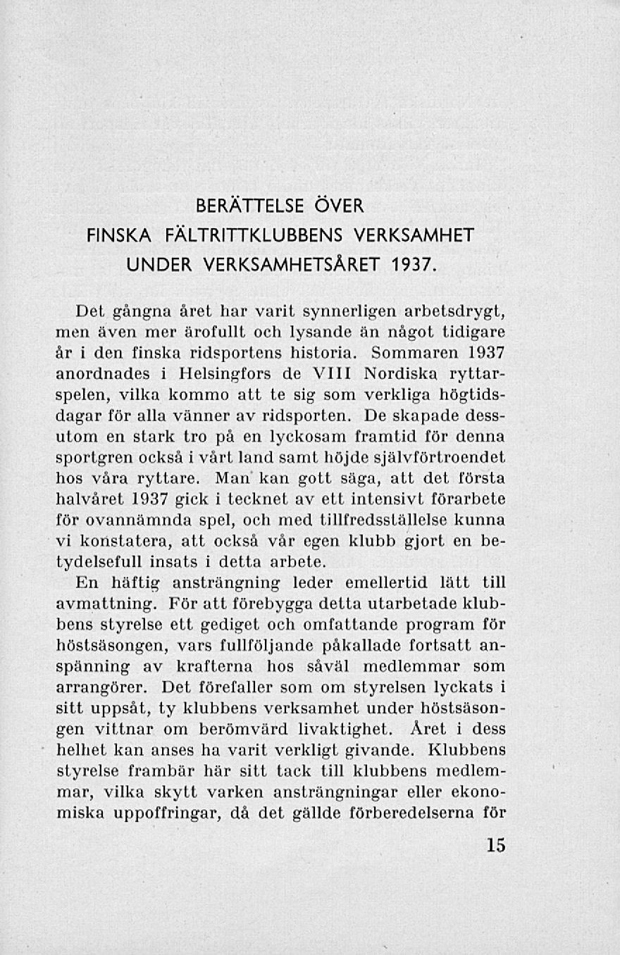 BERÄTTELSE ÖVER FINSKA FÄLTRITTKLUBBENS VERKSAMHET UNDER VERKSAMHETSÅRET 1937.