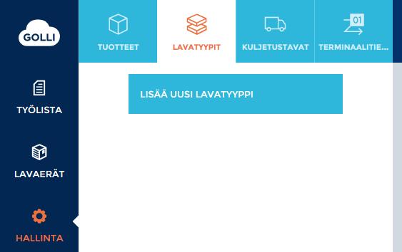 4 HALLINTA: Lavatyypit Lavatyypit ovat valmiiksi tallennettuja kuljetusalustoja tai pakkauksia, joille on määritelty oletusmitat. Yksi lavatyypeistä määritellään oletuslavatyypiksi.