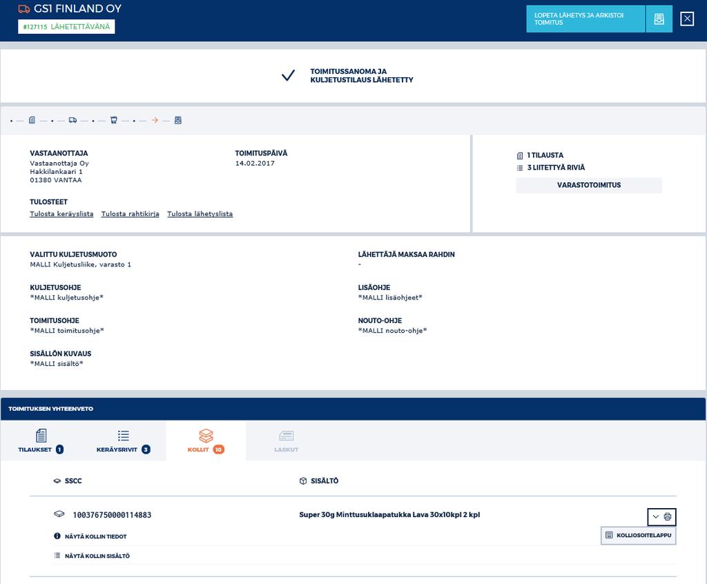Toimitus on nyt valmis ja toimituksesta voi tulostaa Rahtikirjan ja lähetyslistan. Kaikki toimitukseen liitettävät asiakirjat voidaan tulostaa kohdasta TULOSTEET.