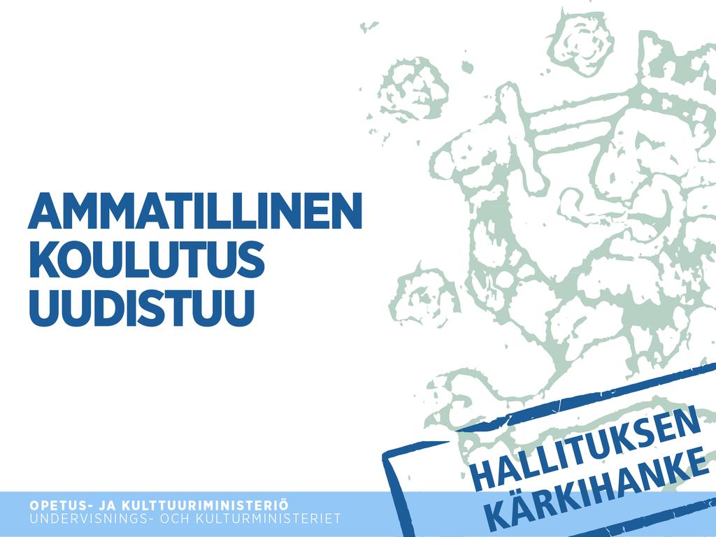 Hallituksen esityksen päälinjat