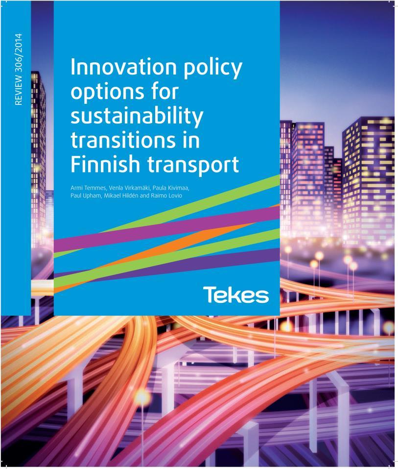 Paula Kivimaa and Armi Temmes: Low-carbon transition in Finnish mobility: The clash of experimental