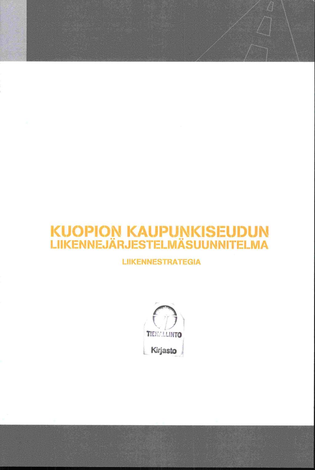 KUOPION KAUJPUJNI(ISEUJI)UJN LII KEN N EJÄRJ