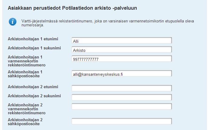 Asiakkaan perustiedot Arkistonhoitajan tiedot Useamman