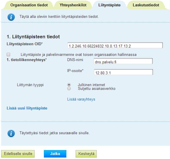 Liityntäpisteen tiedot Muista täyttää myös tämä kohta, mikäli käytätte välittäjätahon liityntäpistettä!