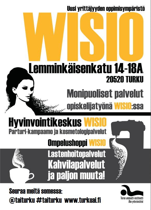 Suomi 100 WISIOssa WISIOssa valmennetaan osaajia WISIO on Turun ammatti-instituutin
