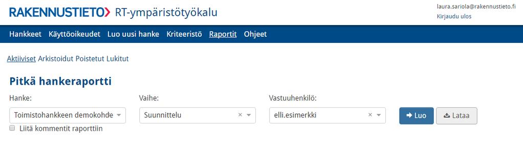 Kuva 8 Raporttivälilehdeltä löytyvät raporttivaihtoehdot Raportin luominen tapahtuu vaihekohtaisesti, lisäksi voi valita vastuuhenkilön tiedot ja