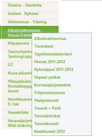 AIKUISTENNIS VUXENTENNIS AIKUISVALMENNUS Kausi 2011-2012 on alkanut 15.8.