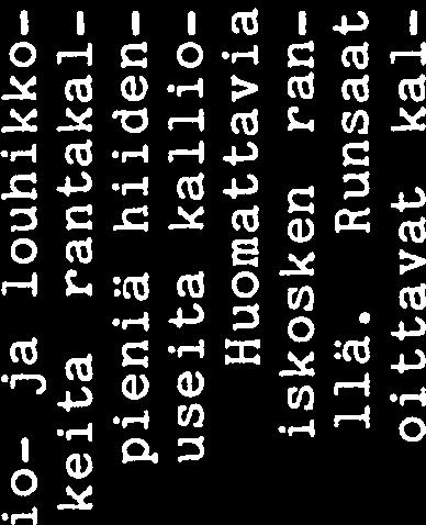 Kittilän Könkään tie noilla kalliopaljastumat kuitenkin yleistyvät huolimatta alueen mataluudesta. Könkäässä kosken kohdalla on kai liojyrkänteitä.