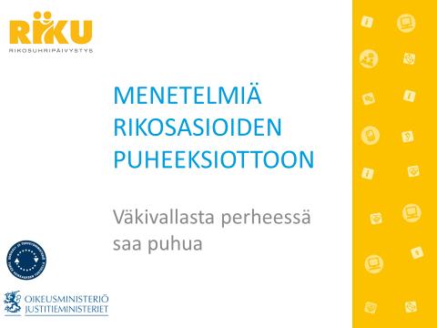 6 Väkivalta lähisuhteissa ja perheessä Läheisten välisestä väkivallasta voidaan käyttää erilaisia käsitteitä, mutta yleisesti siitä käytetään termiä lähisuhdeväkivalta.