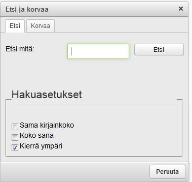 Etsi, krvaa ja iklue kirjittaessa Etsi Kirjita ruutuun haettava sana tai sanan sa ja paina etsi.