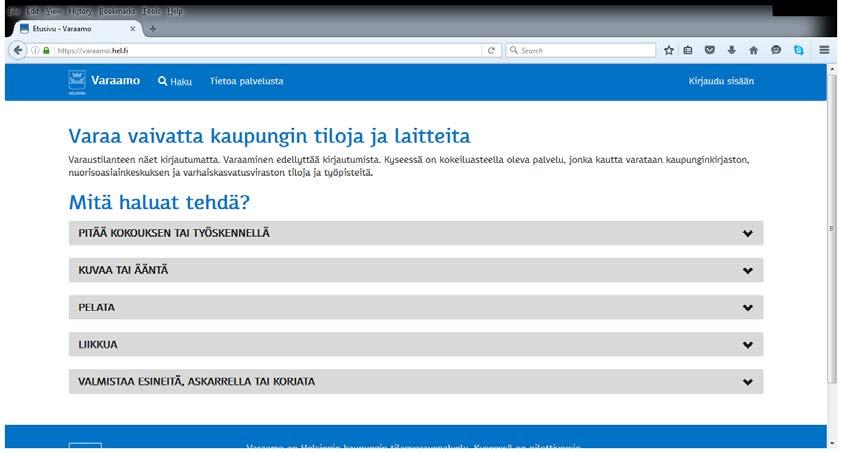 Kaupungin tilat kaupunkilaisten tehokkaampaan käyttöön Käyttäjätestaus ja asiakasprosessien luominen 3