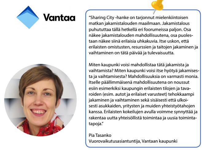 Vantaa workshopin ja monien keskustelujen kautta nousi pilotiksi Aviapolis appsi, johon olisi koottu eri jakamistalouden palveluja.
