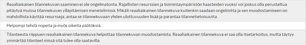 Vastaajat olivat myös huomioineet teknisten ratkaisuiden tuomat haasteet ja haavoittuvuuden, sekä mahdollisuuden ohijohtamiseen.