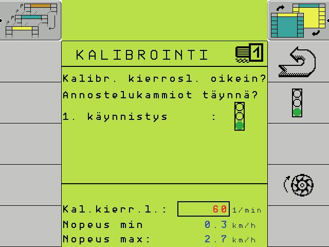 Kalibrointitesti Ennen kalibrointitestiä on työnopeuden laskentaa varten syötettävä lannoitemäärän tavoitearvo. Syöttölaitteeseen on asennettava sopiva roottori.