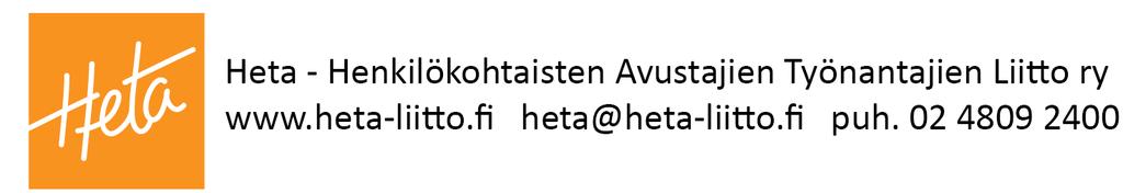 Heta - Henkilökohtaisten Avustajien Työnantajien Liitto ry Tykistökatu 6 B 20520 Turku LAUSUNTO 1.