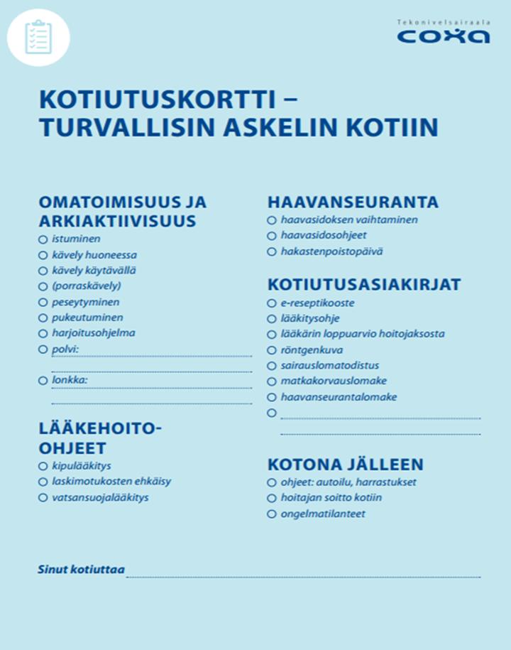 KOTIUTUMINEN Liikkuminen turvallista ja