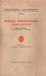 Toim. 35 Tor Krook (utg.) Jonas Lagus. Brev och skrifter. [1]. Helsinki, 1933. XII + 247 s. Toim. 36 Kaarlo Österbladh Pappissääty Suomen valtiopäivillä 1809 1906. II. 1885 1906. Helsinki, 1934.