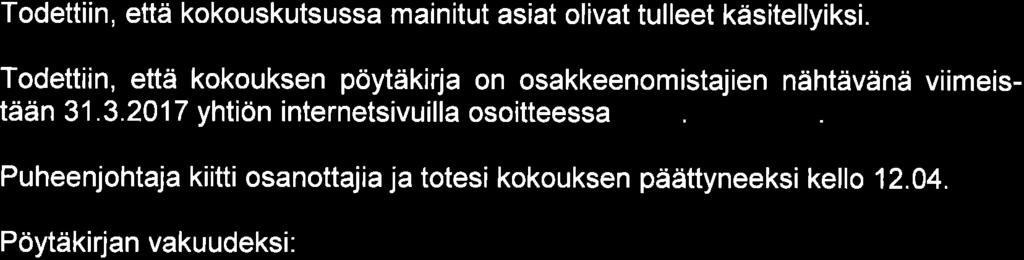 Osakeanneissa annettavien osakkeiden enimmäismäärä on 25 000 000 osaketta. Päätettiin, että valtuutus kumoaa Caverion Oyj:n yhtiökokouksessa 21.3.