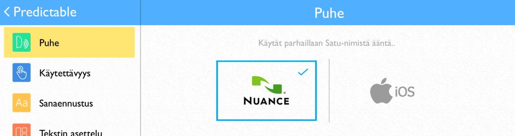 Ääneksi voidaan valita toinen Nuance-äänistä tai mikä tahansa Applen iosäänistä.
