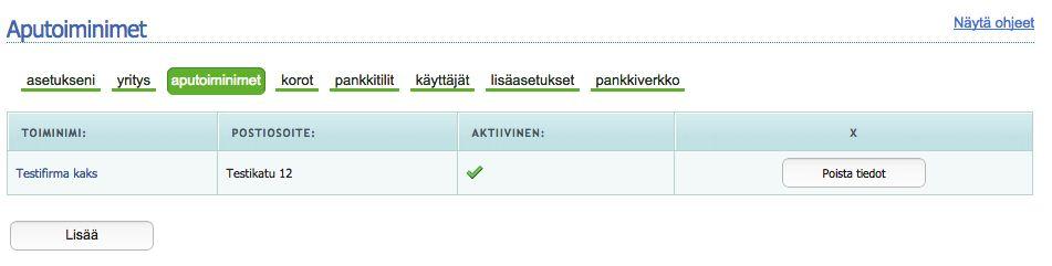 10.3. Aputoiminimet Mikäli yritykselläsi on useita aputoiminimiä, joita laskutuksessa tarvitaan, voit lisätä niitä asetusten aputoiminimet-kohdasta. Huom! Verkkolaskut.