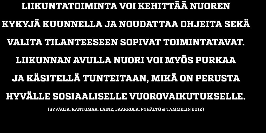 MIKÄ ON PERUSTA HYVÄLLE SOSIAALISELLE VUOROVAIKUTUKSELLE.