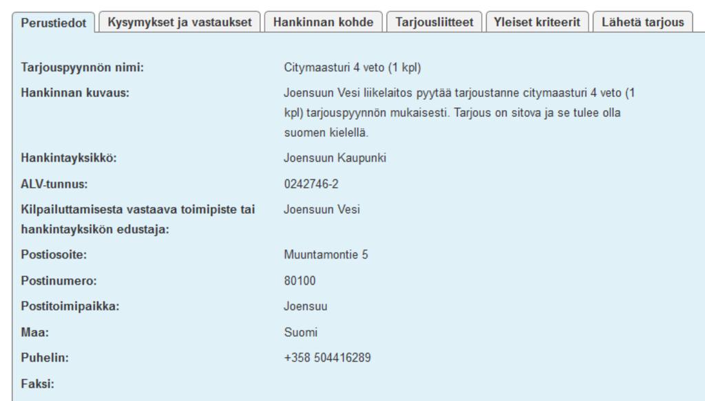 Tarjouspyyntöjen löytäminen ja selaaminen TARJOUSPYYNTÖJEN LÖYTÄMINEN: tarjouspyyntölistauksesta löydät kaikki hankintayksikön julkaisemat tarjouspyynnöt (paitsi rajoitetulla menettelyllä tehdyt)