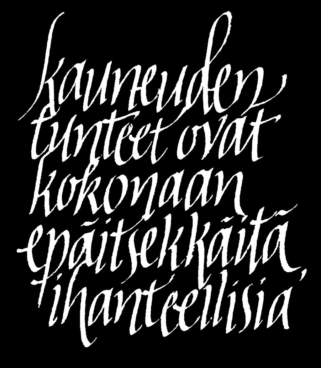Joihinkin kuviin tekstasin kalligrafisen osuuden uudestaan ja